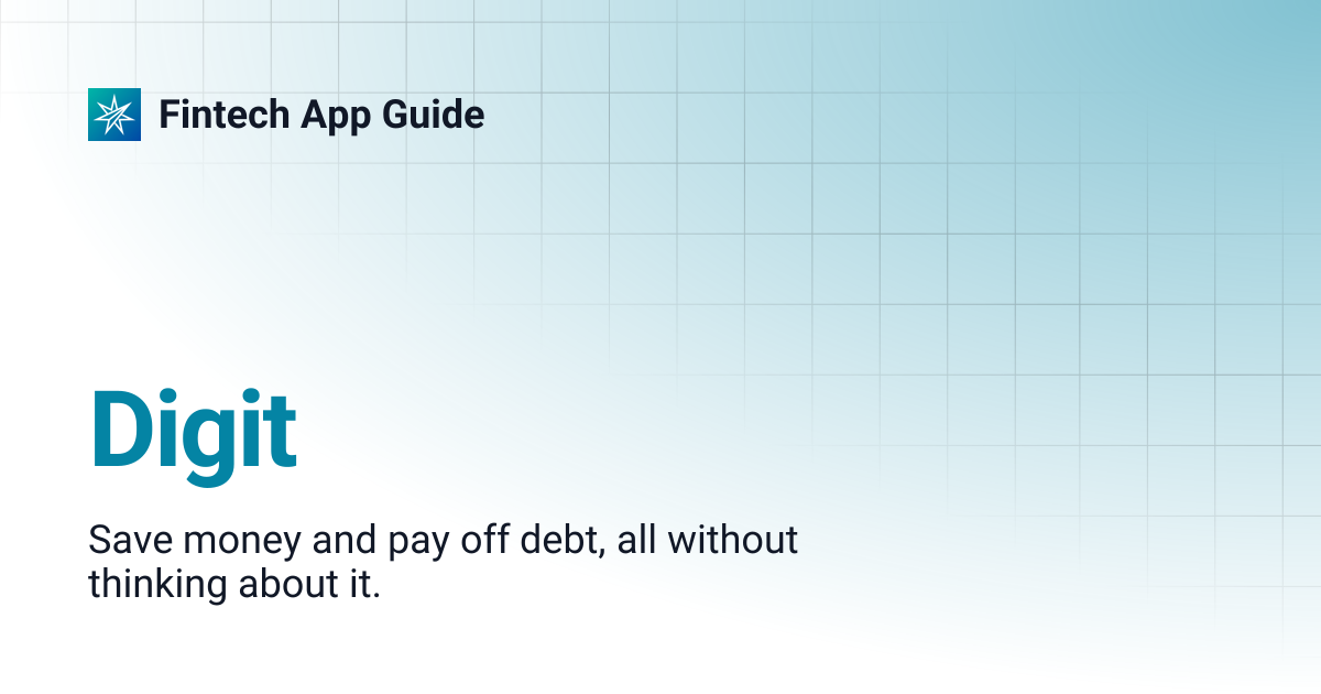 Digit | Fintech App Guide